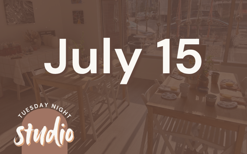 7/15 - Tuesday Night Studio
