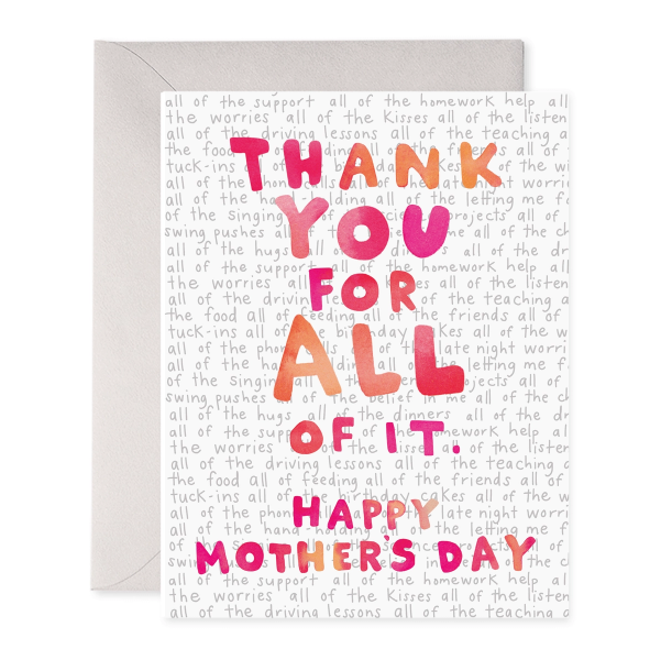 Thank You for All of It Mother's Day Card