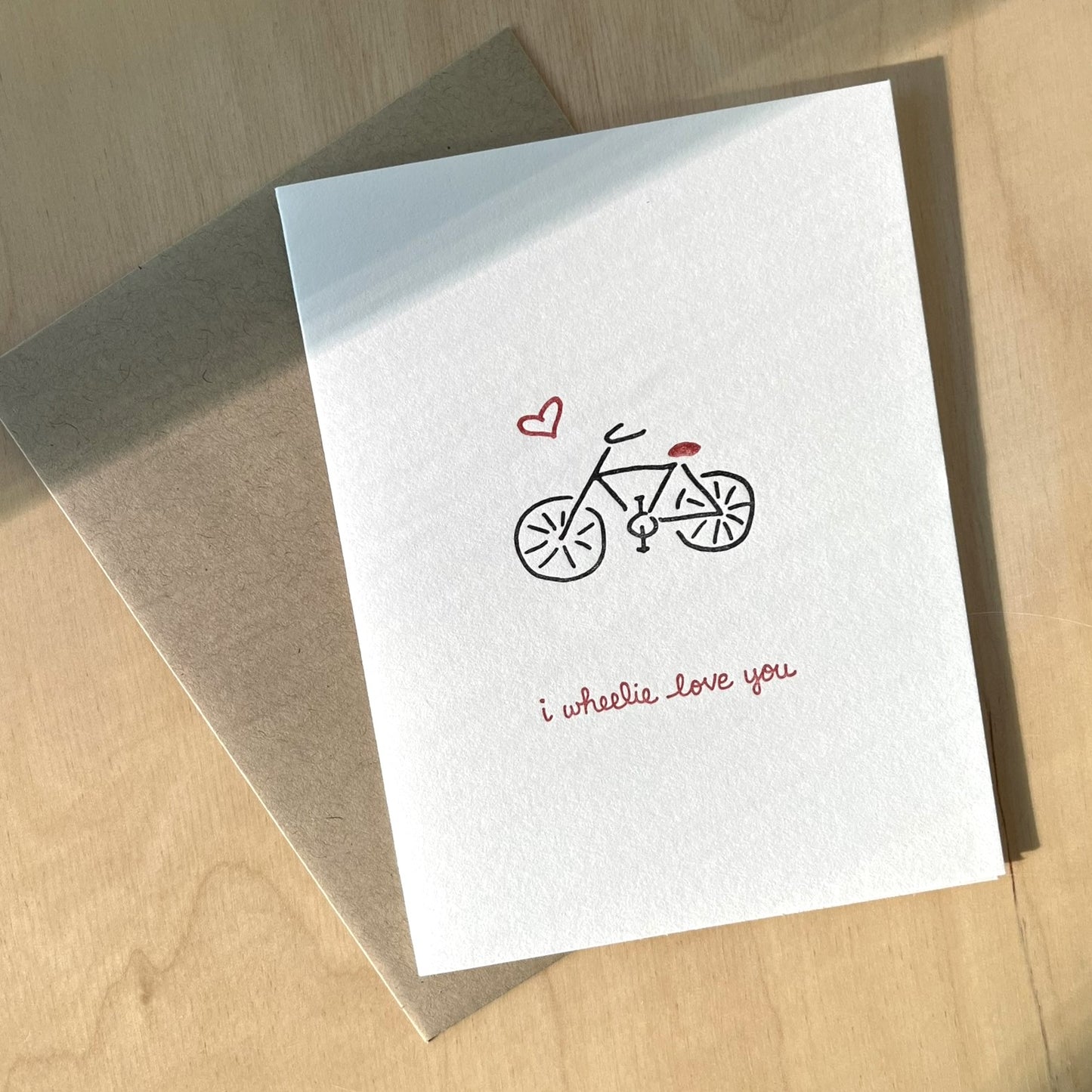 I Wheelie Love You Card