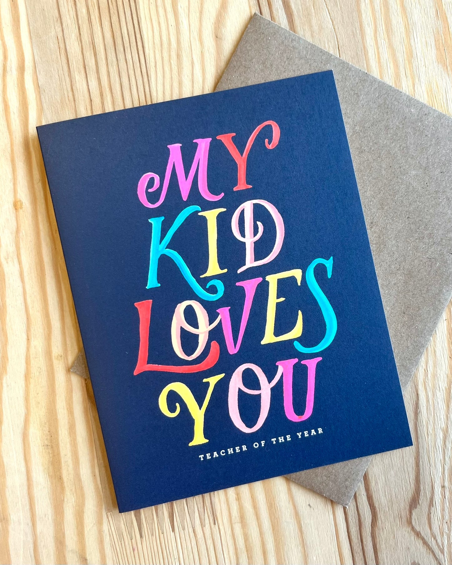Card for Teacher - My Kid Loves You