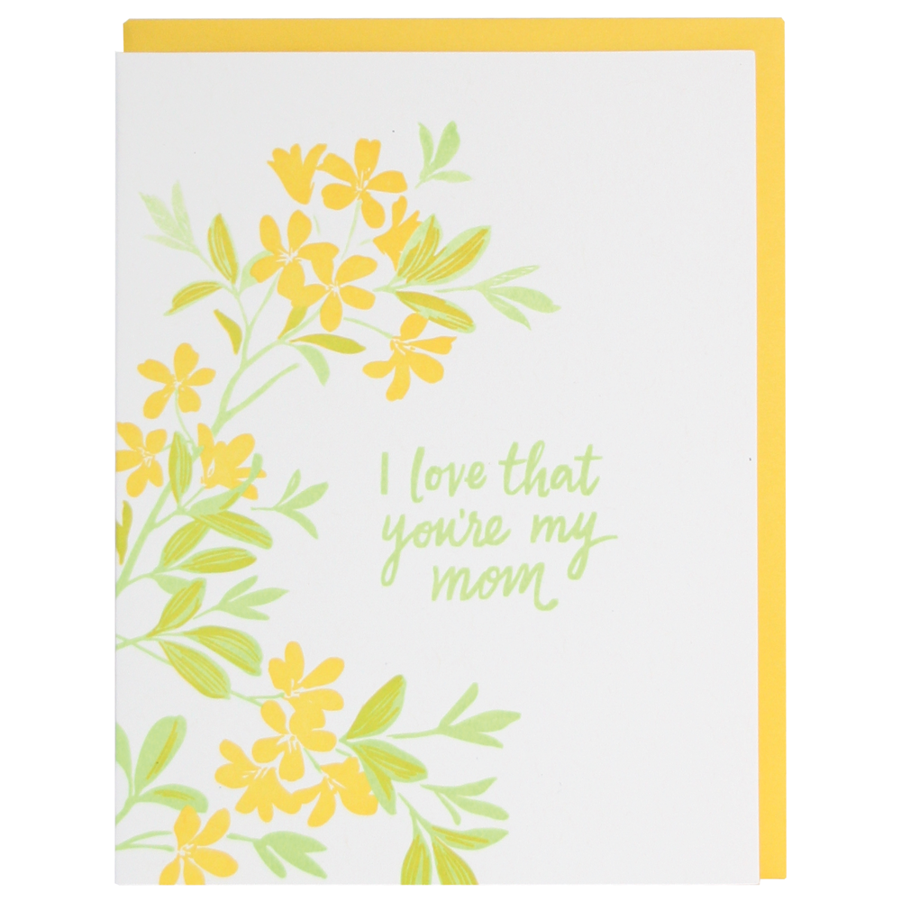 I Love That You're My Mom Mother's Day Card