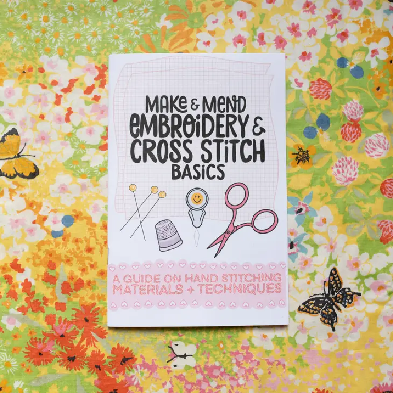 Embroidery and Cross Stitch Basics Guide