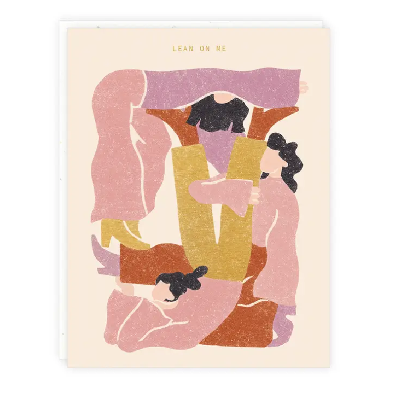 Greeting Card - Lean On Me