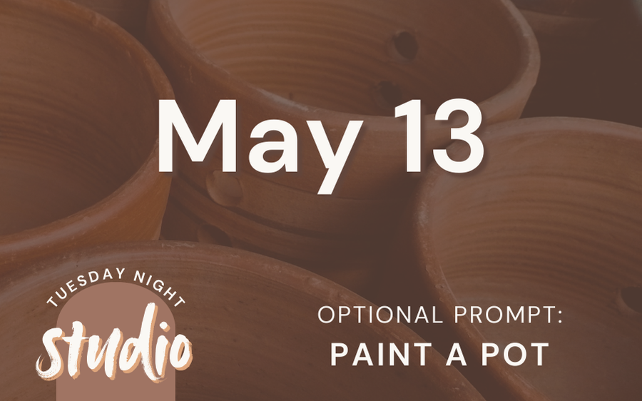 5/13 - Tuesday Night Studio