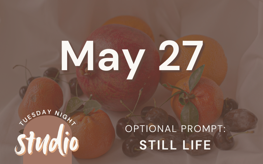5/27 - Tuesday Night Studio