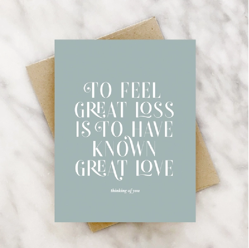 Great Loss Great Love Sympathy Card