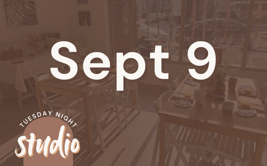 9/9 - Tuesday Night Studio