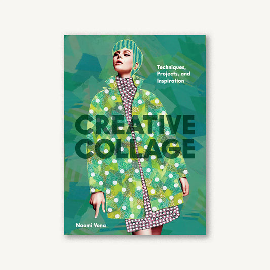 Creative Collage: Techniques, Projects, and Inspiration