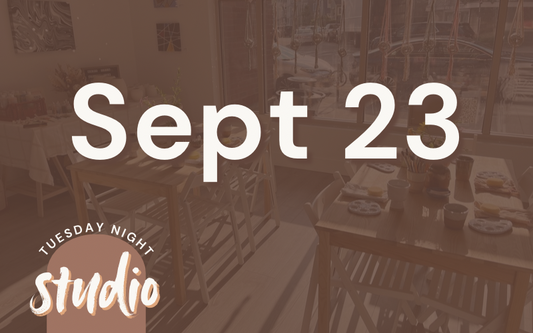 9/23 - Tuesday Night Studio