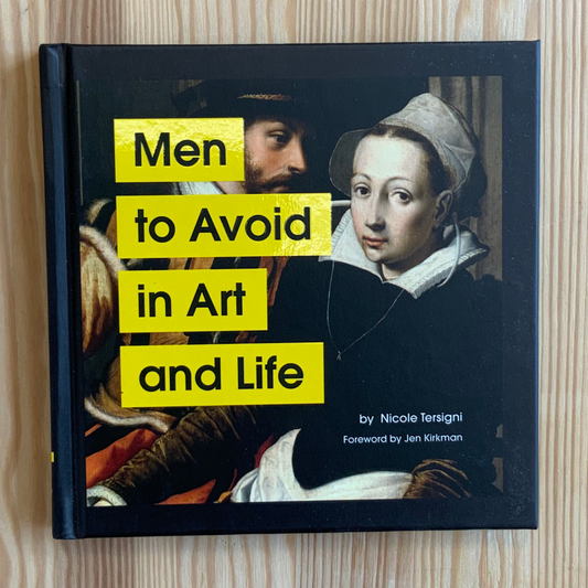 Men to Avoid in Art and Life