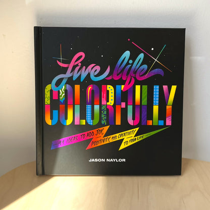 Live Life Colorfully Book