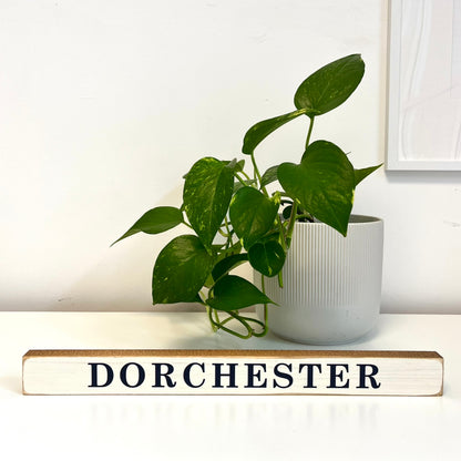 Dorchester Skinny Wooden Sign