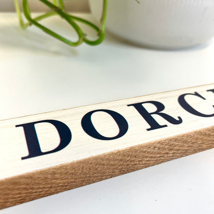 Dorchester Skinny Wooden Sign