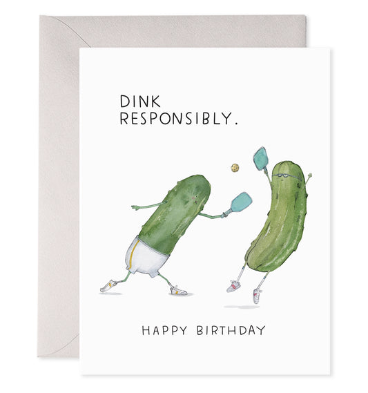 Dink Responsibly Pickleball Birthday Card