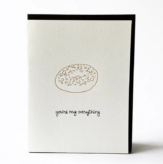 You’re My Everything Bagel Card