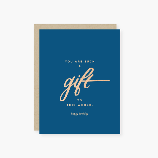 Birthday Card - Gift to This World