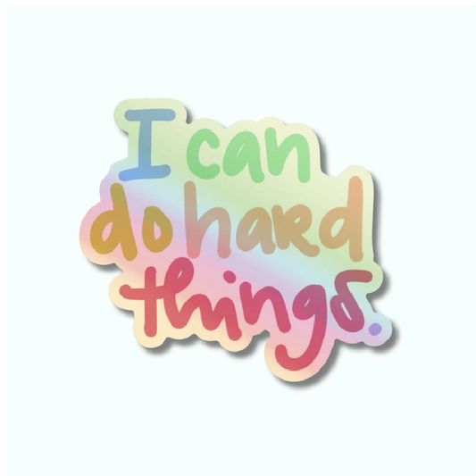 I Can Do Hard Things Sticker