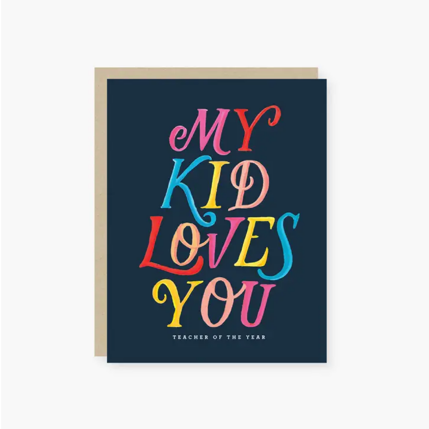 Greeting Card for Teacher - My Kid Loves You
