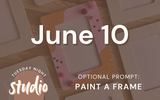 6/10 - Tuesday Night Studio