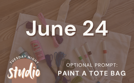 6/24 - Tuesday Night Studio